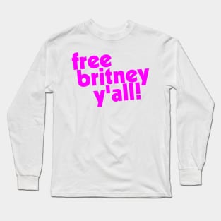 Britney Y'all Support Design Long Sleeve T-Shirt